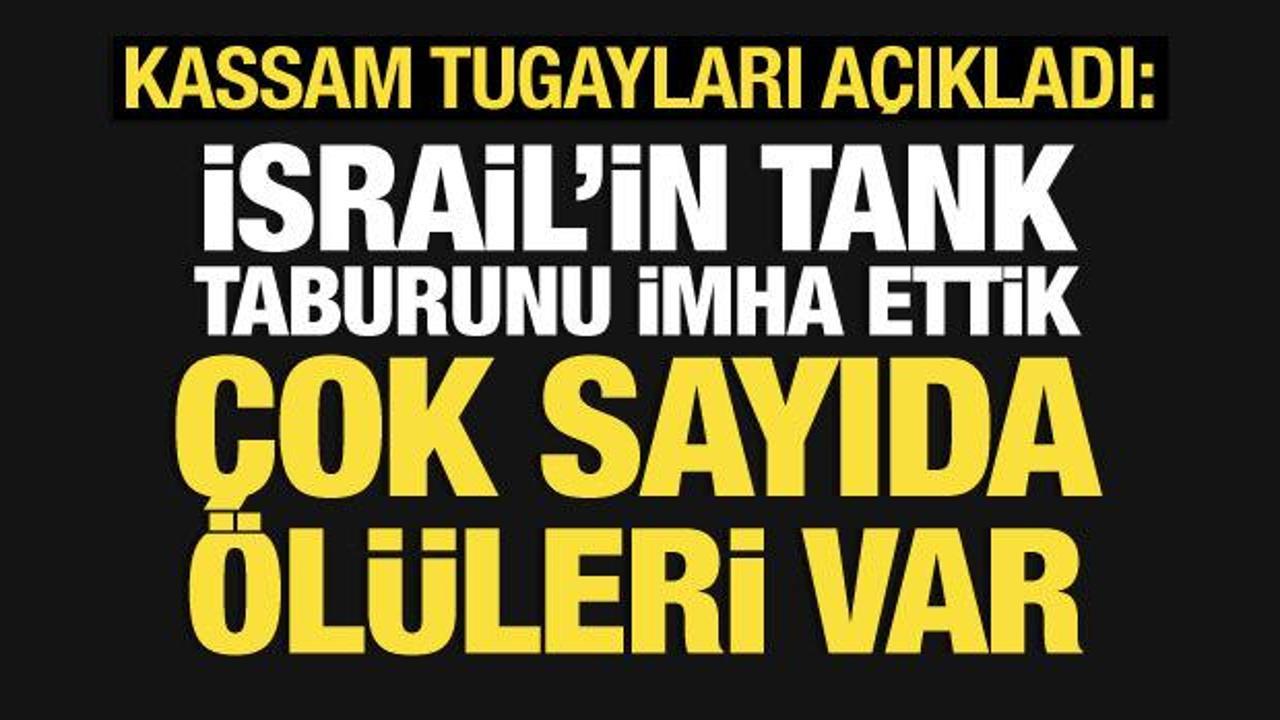 Kassam Tugayları: İsrail'in bir tank taburunu tamamen imha ettik, bazılarını esir aldık