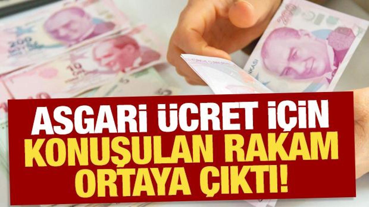 Asgari &uuml;cret i&ccedil;in konuşulan rakam ortaya &ccedil;ıktı