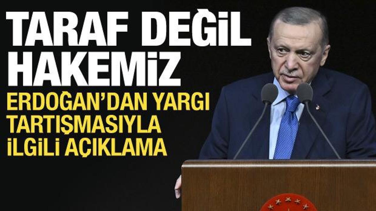 Erdoğan'dan Yargıtay açıklaması: Taraf değil hakem konumundayız