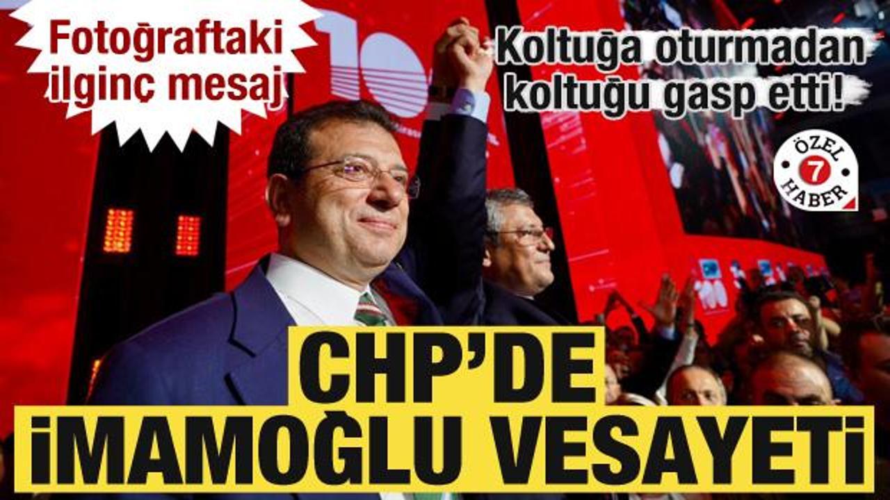 Koltuğa oturmadan koltuğu gasp etti! CHP'de İmamoğlu vesayeti