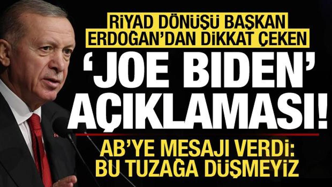 Son dakika: Erdoğan'dan dikkat çeken 'Biden' açıklaması! AB'ye mesaj: Bu tuzağa düşmeyiz!