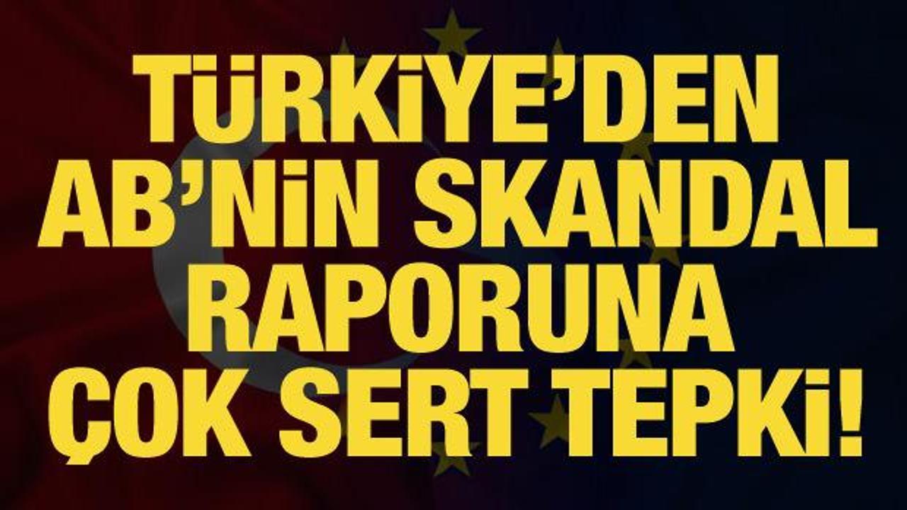 Türkiye'den AB raporuna tepki