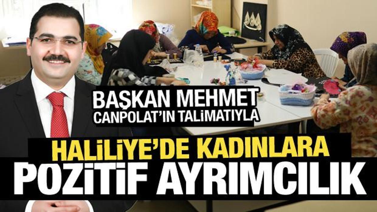 Haliliye'de kadınlara pozitif ayrımcılık