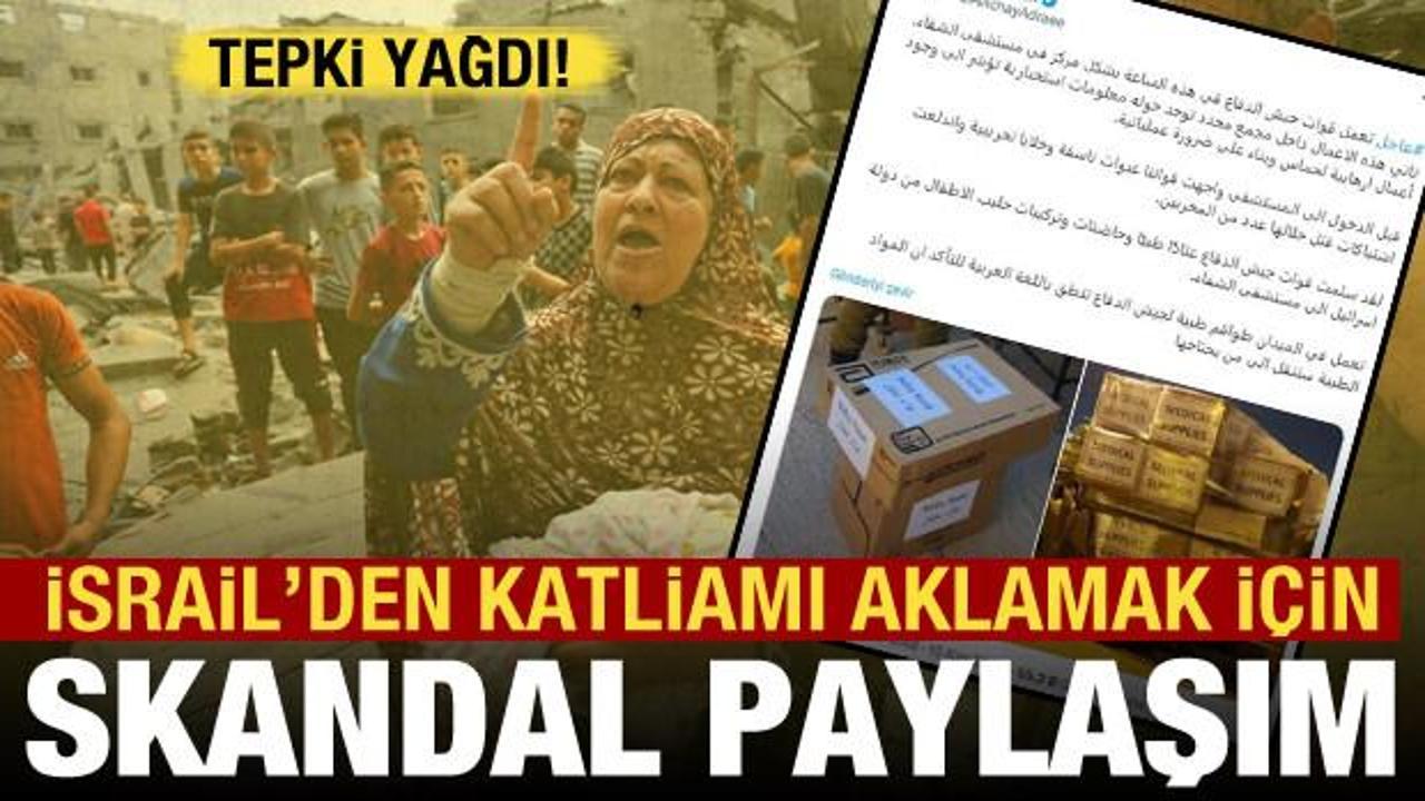 İsrail'den katliamı aklamak i&ccedil;in skandal paylaşım: Tepki yağdı!