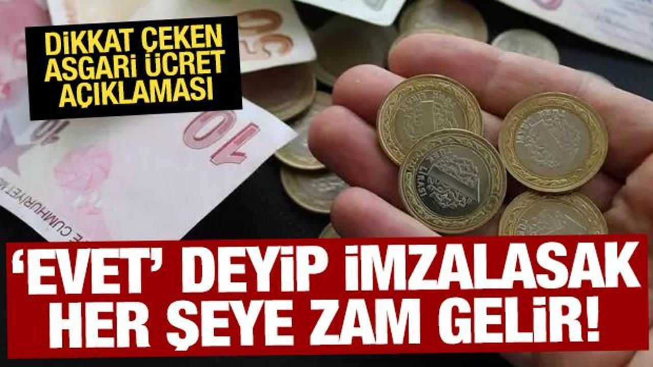 T&uuml;rk-İş'ten asgari &uuml;cret a&ccedil;ıklaması: Şimdi 'evet' deyip imzalasak her şeye zam gelir