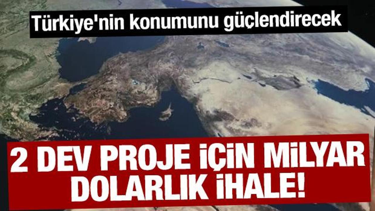 2 dev proje i&ccedil;in milyar dolarlık ihale! T&uuml;rkiye'nin konumunu g&uuml;&ccedil;lendirecek
