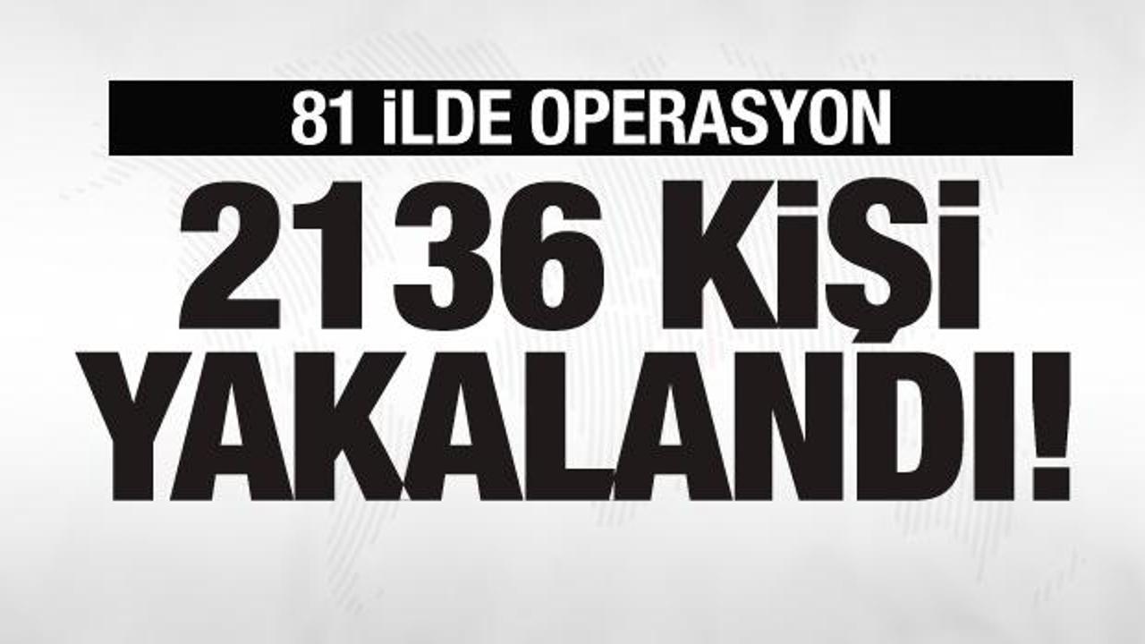 Bakan Yerlikaya operasyonu duyurdu: 2136 kişi yakalandı!