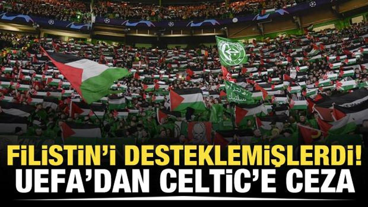 Filistin'i desteklemişlerdi! UEFA'dan Celtic'e ceza