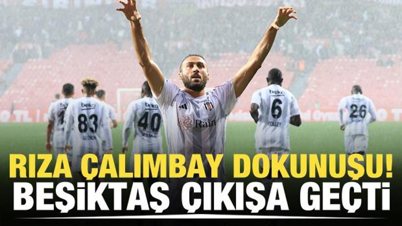 Rıza Çalımbay dokunuşu! Beşiktaş çıkışa geçti