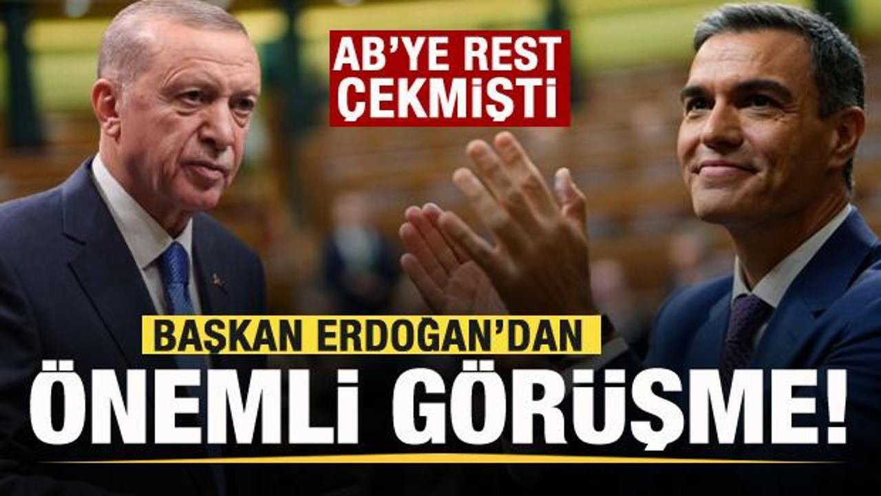 AB'ye rest &ccedil;ekmişti! Başkan Erdoğan Pedro Sanchez ile g&ouml;r&uuml;şt&uuml; 