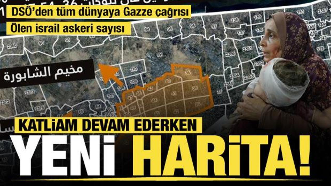 Gazze'de katliam devam ederken yeni harita!