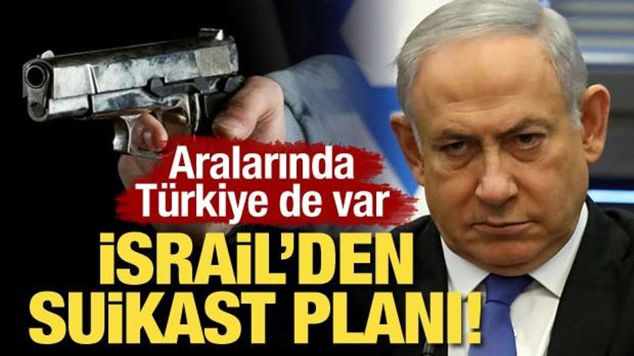 İsrail’den suikast planı! Türkiye de dahil dünyanın dört bir yanında katliama hazırlanıyor