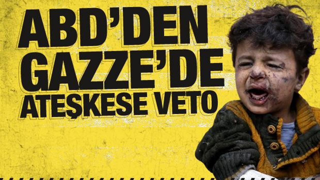ABD, Gazze için acil ateşkes çağrısını veto etti!