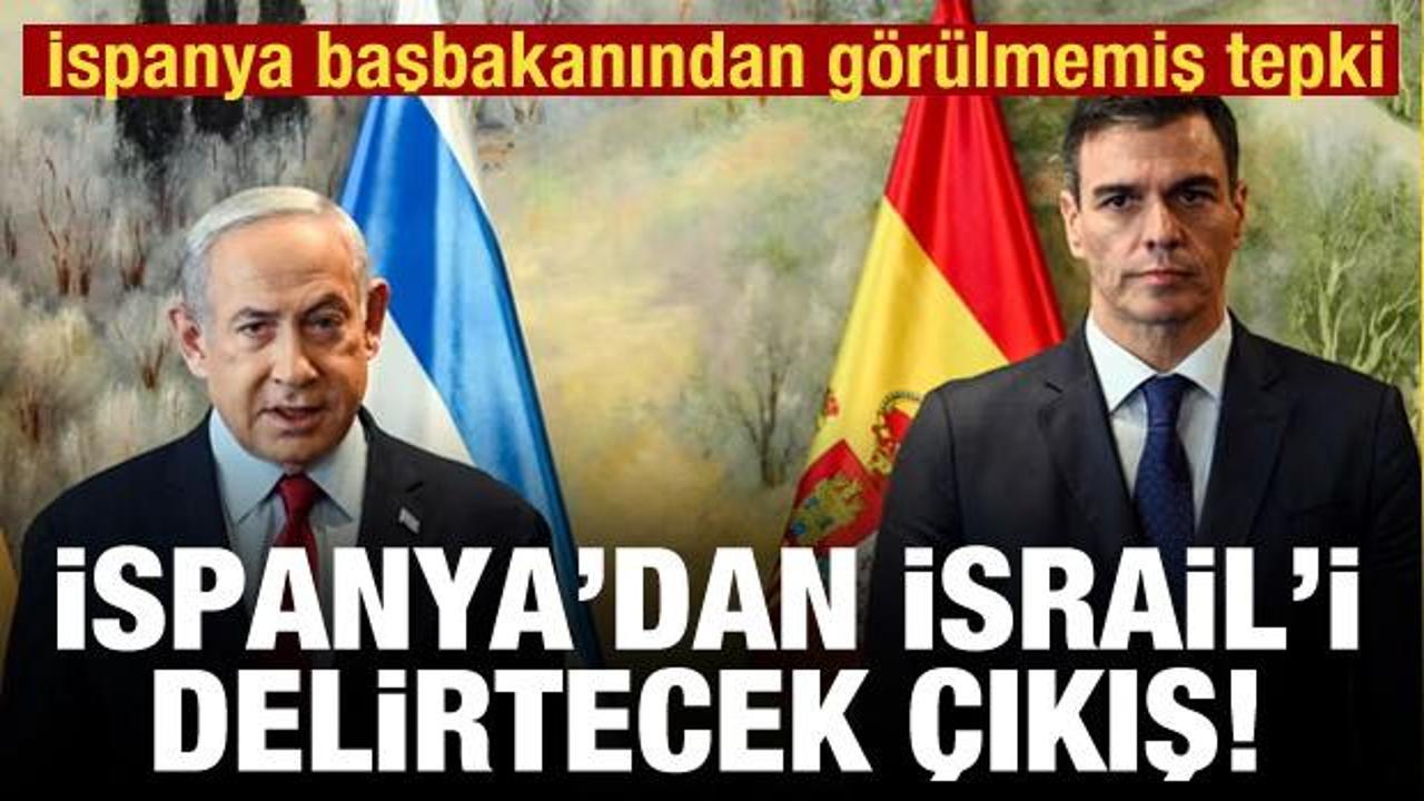 İspanya'dan İsrail'i kızdıracak çıkış