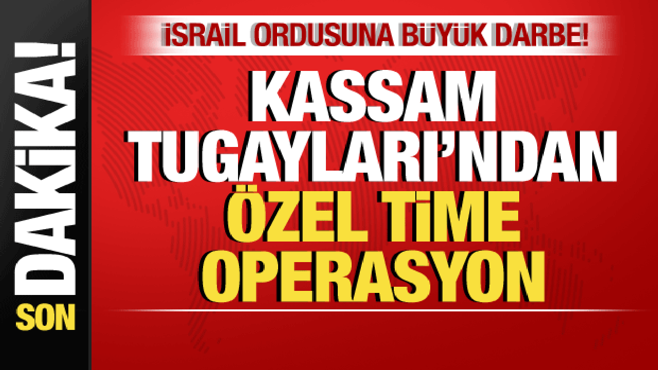 İsrail-Filistin savaşı: Kassam Tugayları'ndan özel time operasyon! İsrail'e ağır darbe