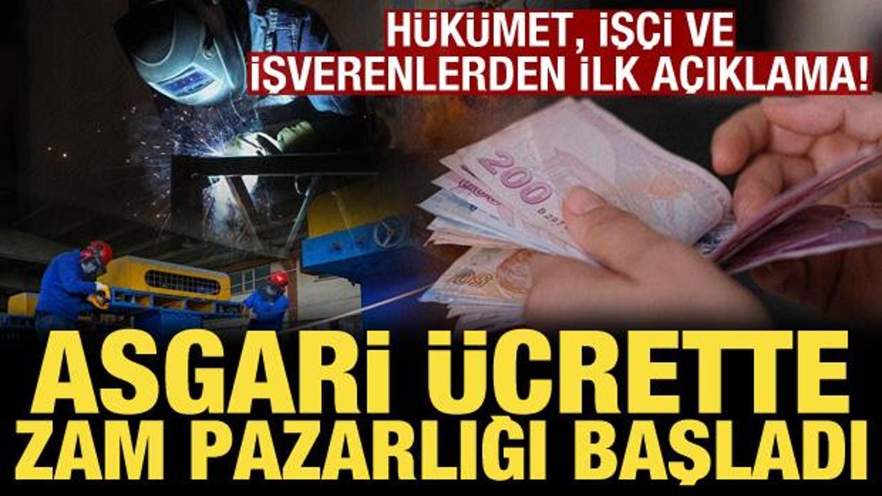 Asgari &uuml;crette zam pazarlığı başladı! H&uuml;k&uuml;met, iş&ccedil;i ve işverenlerden ilk a&ccedil;ıklama