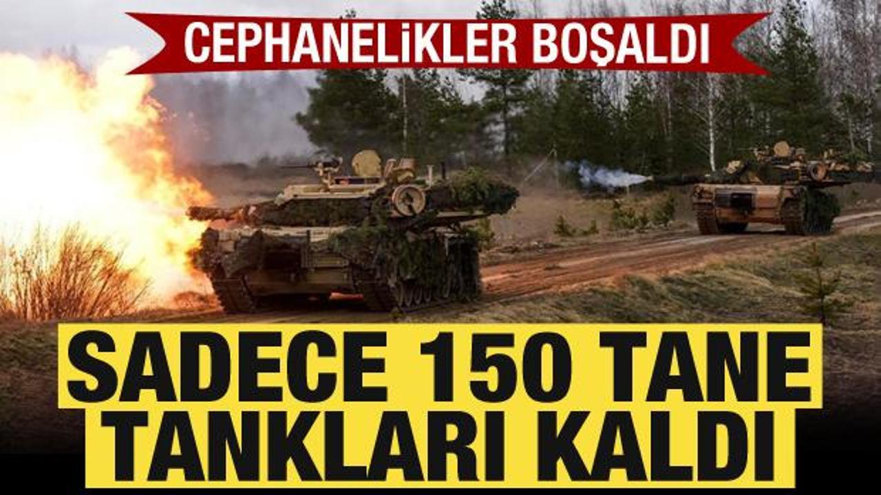 Avrupa'da cephanelikler boşaldı! Sadece 150 tane tankları kaldı
