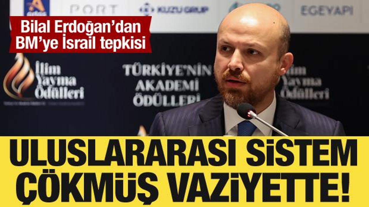 Bilal Erdoğan: Uluslararası sistem &ccedil;&ouml;km&uuml;ş durumda!
