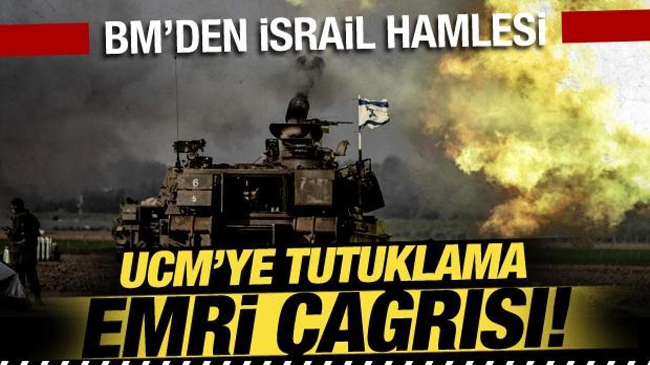 BM'den son dakika İsrail hamlesi! UCM'ye tutuklama emri çağrısı!