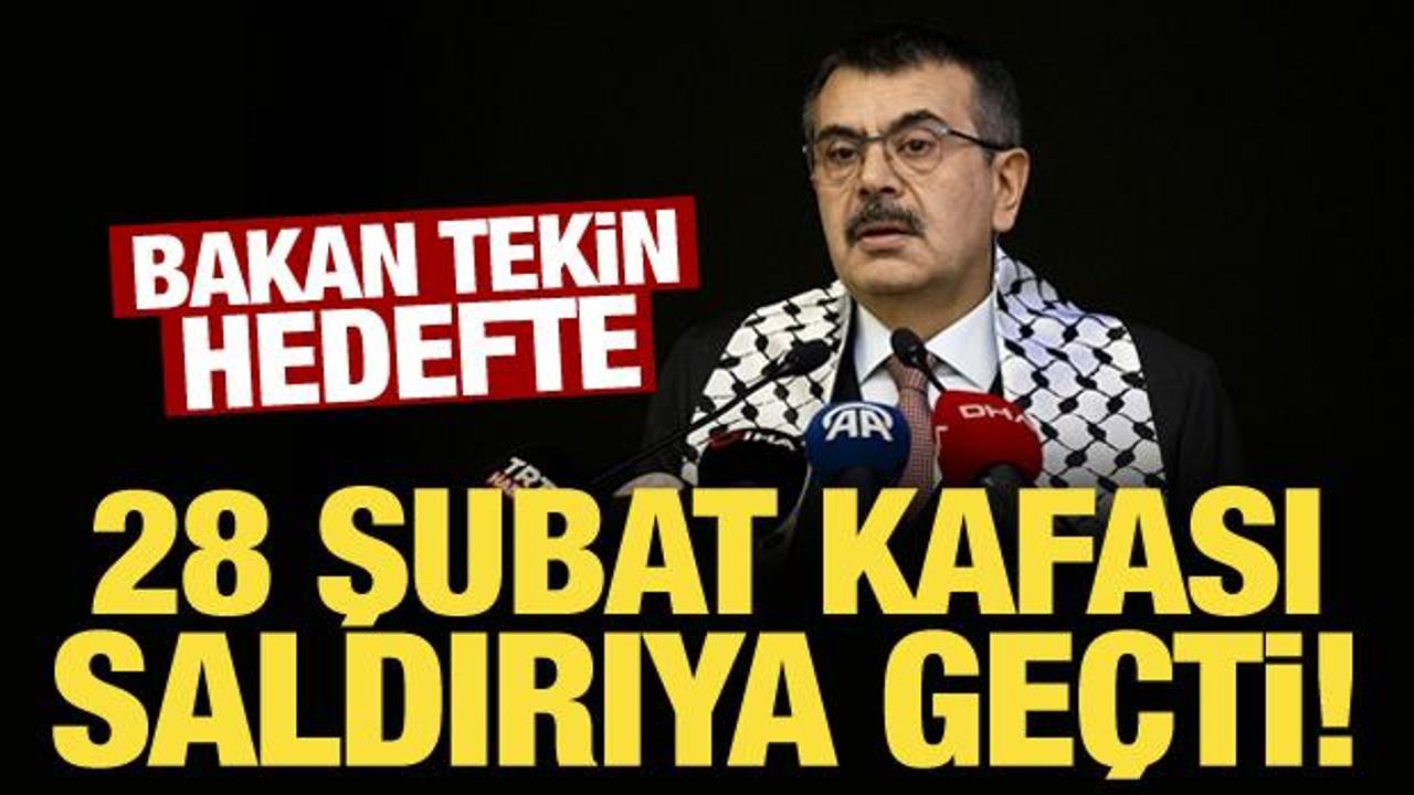 Bakan Tekin hedefte: 28 Şubat kafası saldırıya ge&ccedil;ti