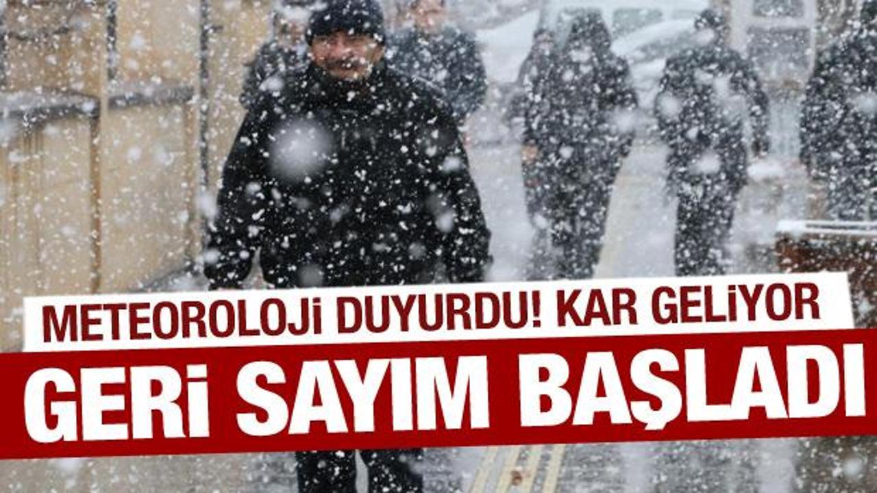 Geri sayım başladı! T&uuml;m yurtta etkili olacak! Kar da geliyor