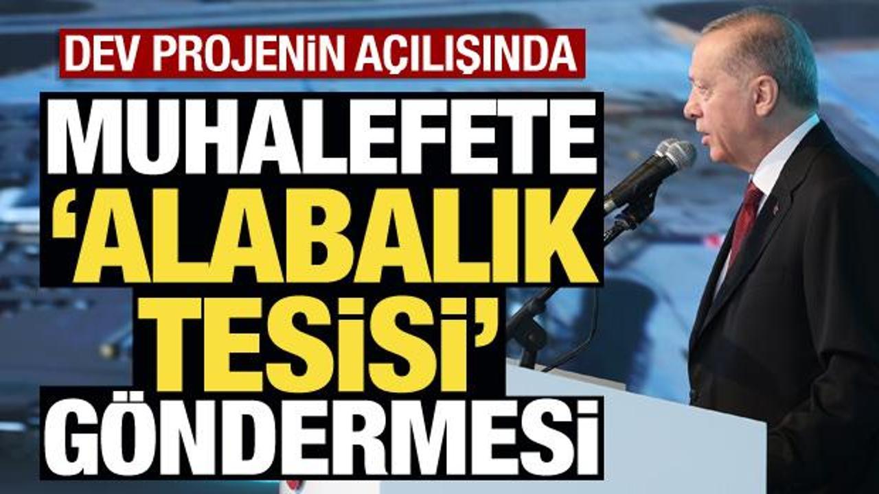 Erdoğan'dan muhalefete 'alabalık tesisi' göndermesi! Dev proje açıldı