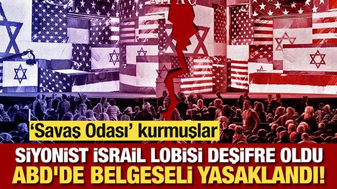 Siyonist İsrail lobisi deşifre oldu! ABD'de belgeseli yasaklandı! 'Savaş Odası' kurmuşlar