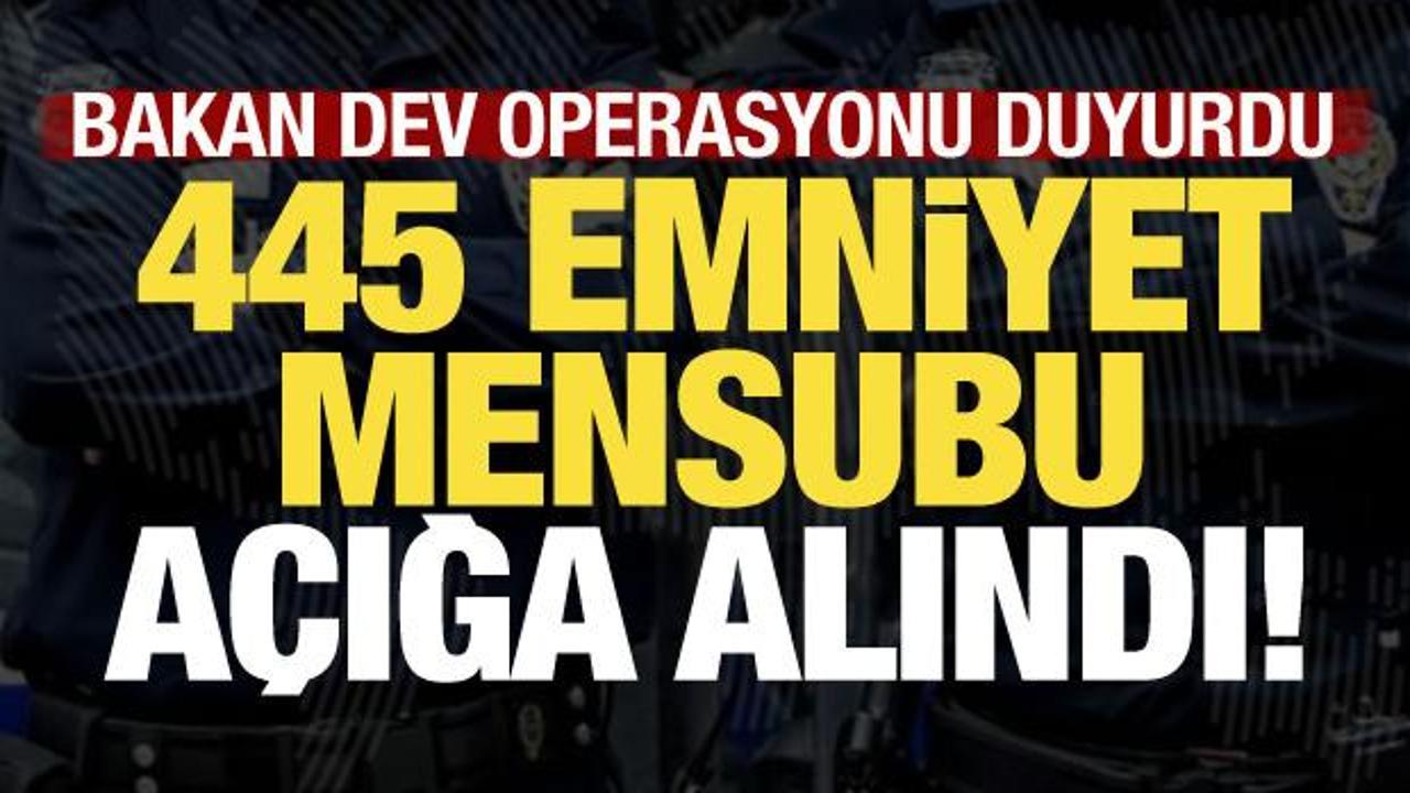 Son dakika: Emniyette dev FETÖ operasyonu: 445 aktif personel açığa alındı!