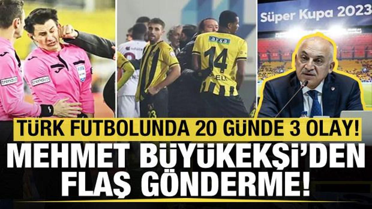Türk futbolunda 20 günde üç olay! Mehmet Büyükekşi'den flaş gönderme