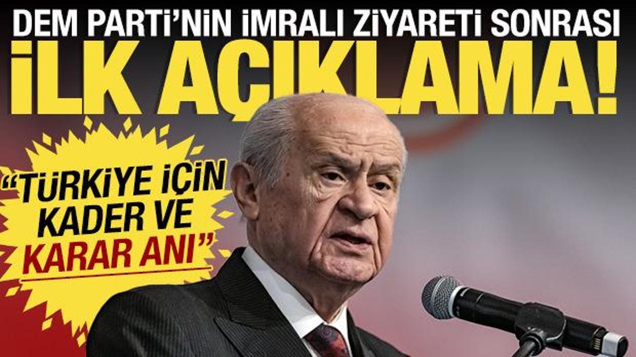Bahçeli'den DEM Parti'nin İmralı ziyareti sonrası ilk açıklama!
