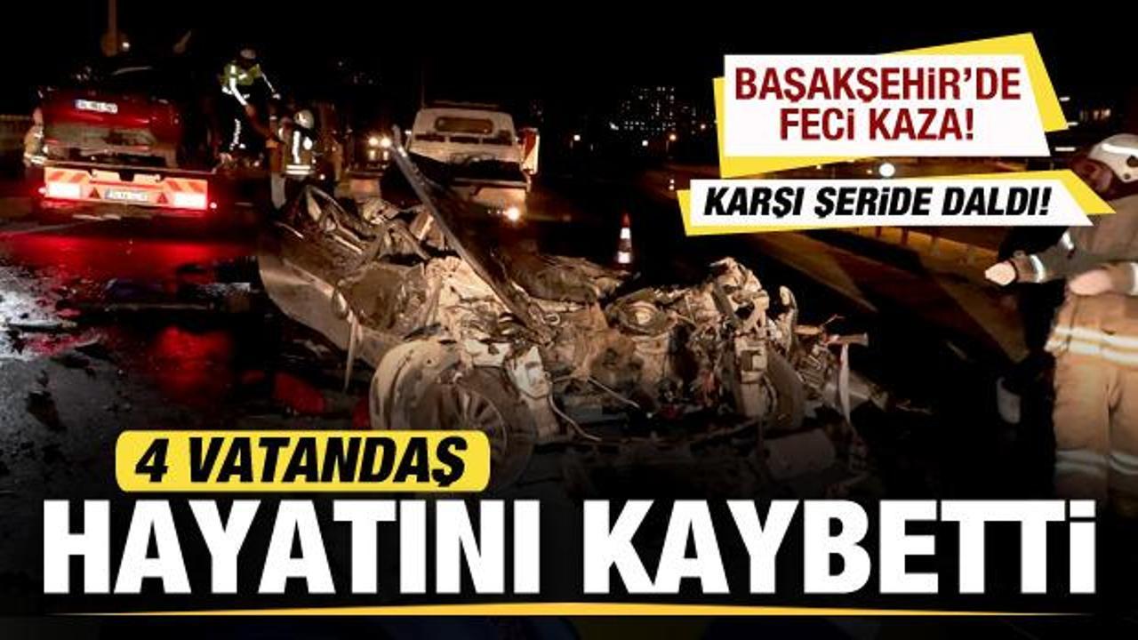 Başakşehir'de feci kaza: 4 vatandaş öldü