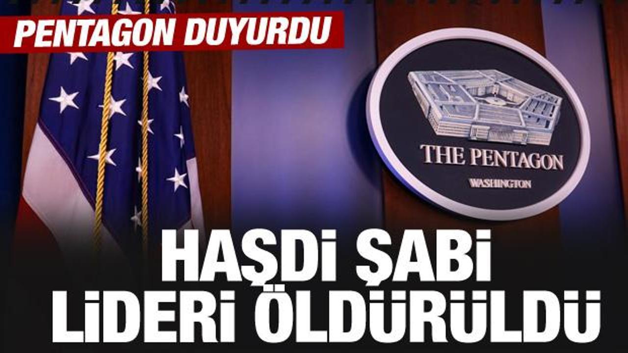 Pentagon duyurdu: Haşdi Şabi lideri öldürüldü