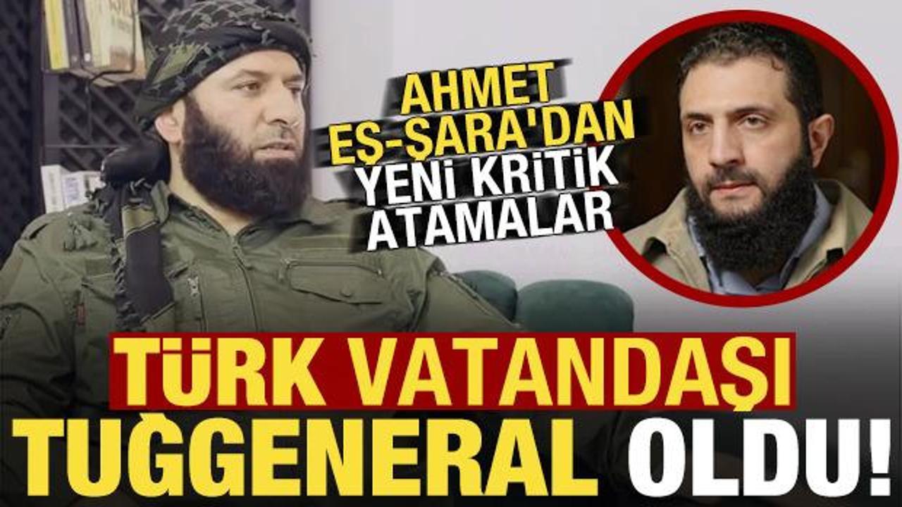 Son dakika: Ahmet eş-Şara'dan yeni atama: Türk vatandaşı Tuğgeneral oldu!