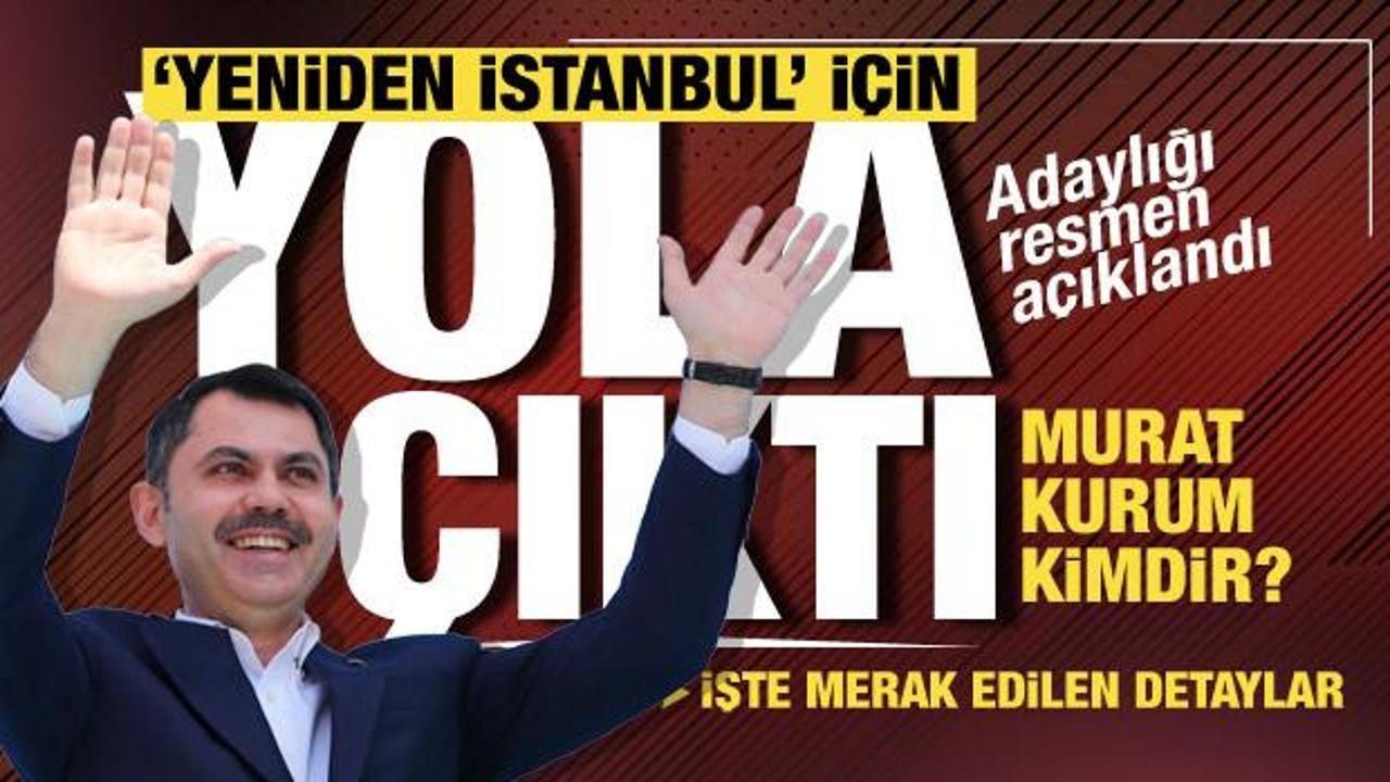 Son dakika... AK Parti’nin İstanbul adayı Murat Kurum oldu! Murat Kurum kimdir?