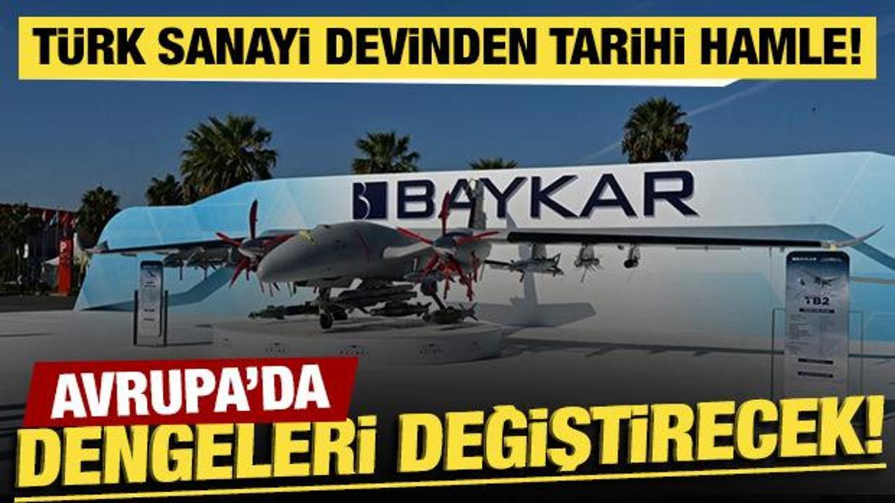 T&uuml;rk savunma devinden tarihi satın alma: Baykar, Avrupa'da dengeleri değiştirecek!