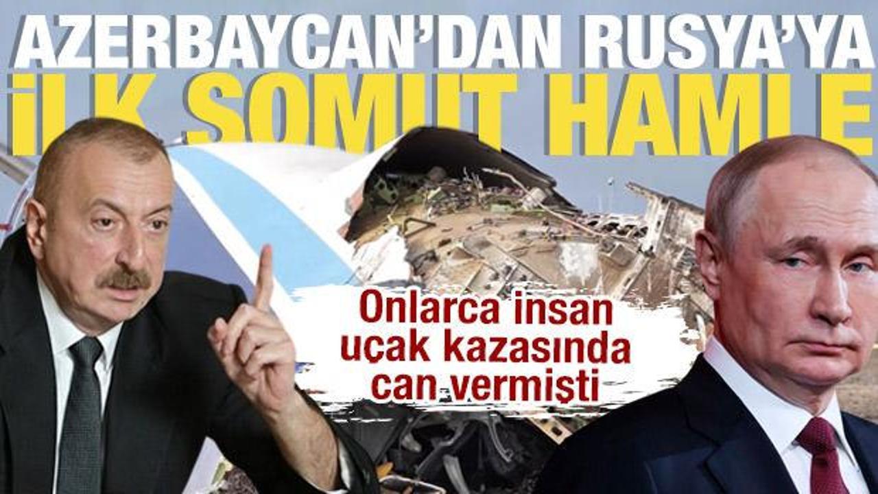 Uçağı düşürüp 38 kişinin ölümüne neden olmuştu! Azerbaycan'dan Rusya'ya ilk somut hamle 