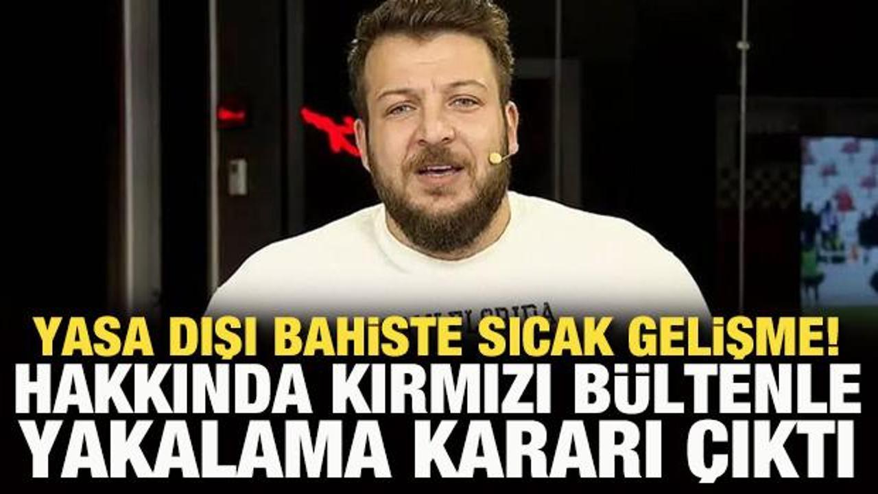 Yasa dışı bahiste Batuhan Karadeniz i&ccedil;in yeni karar! Kırmızı b&uuml;ltenle aranacak