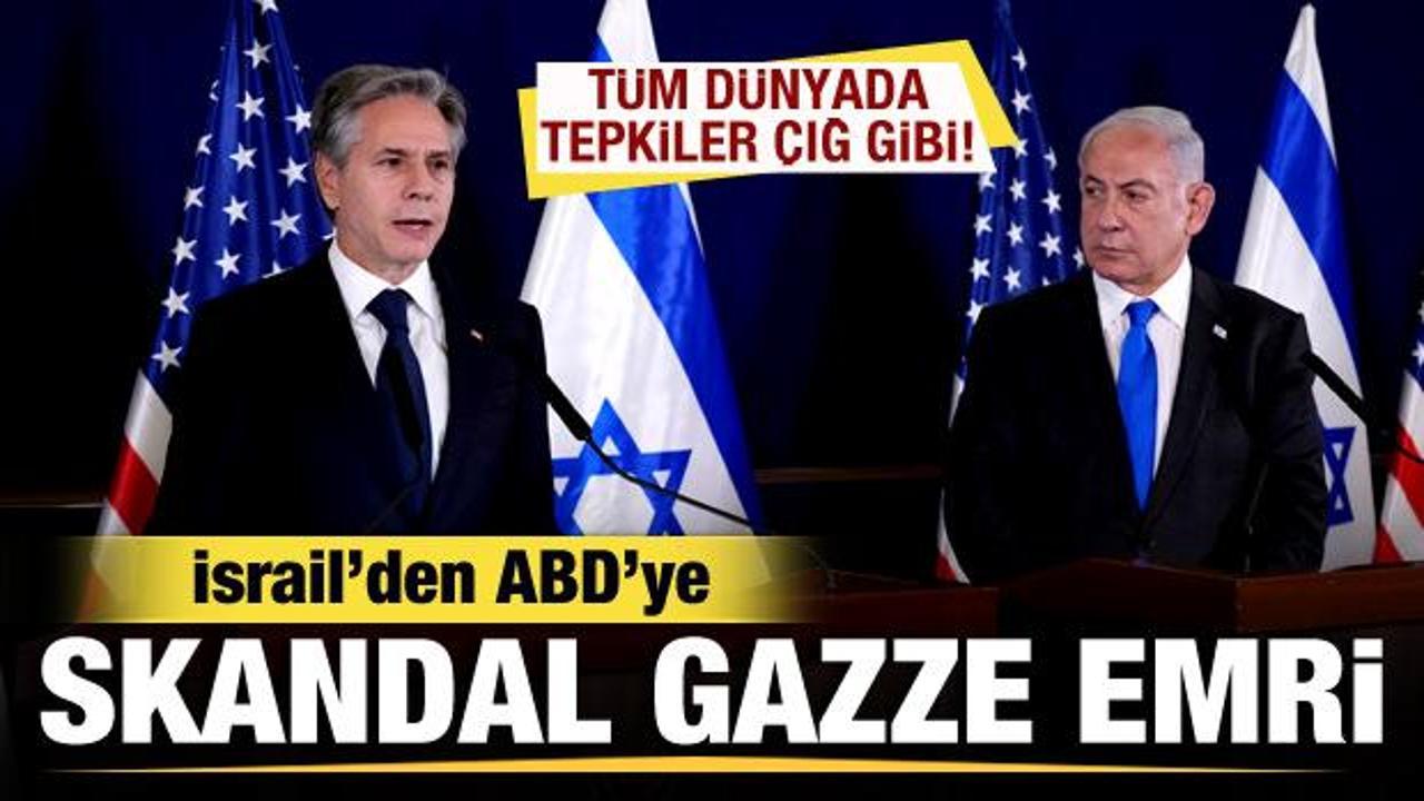 İsrail'den ABD'ye skandal Gazze emri! Tüm dünyada tepkiler çığ gibi!