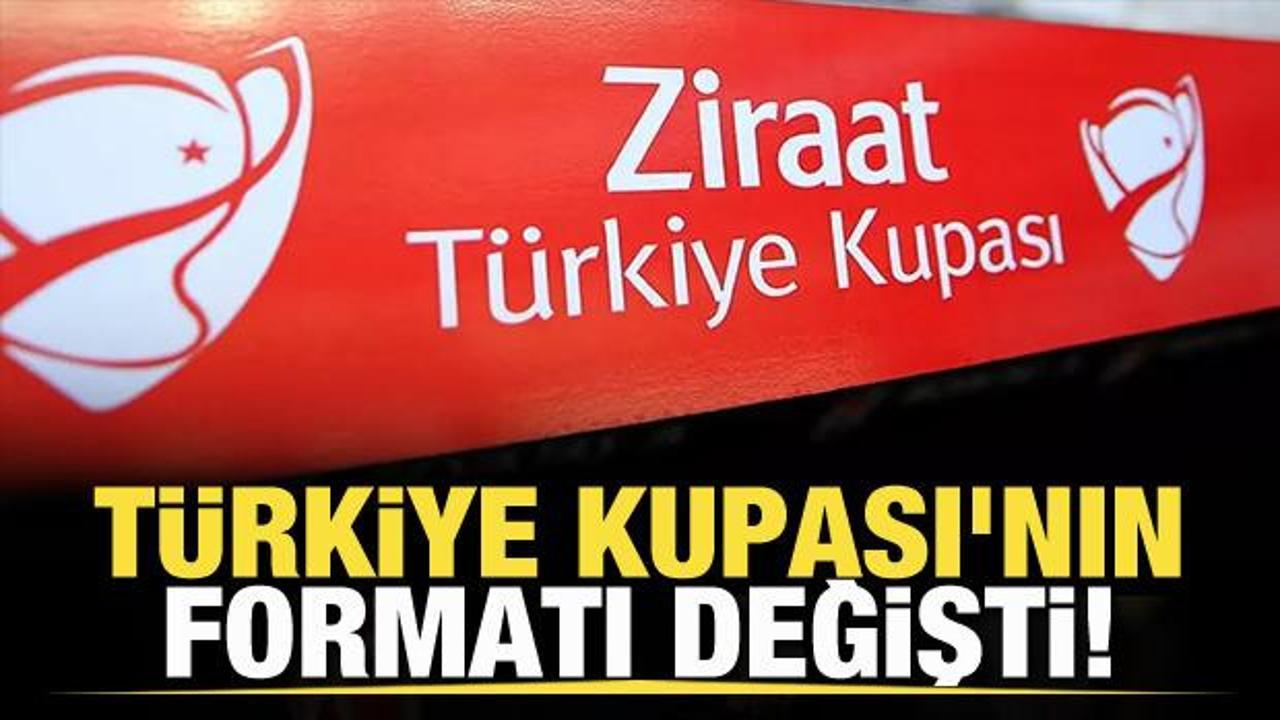 Türkiye Kupası'nın formatı değişti!