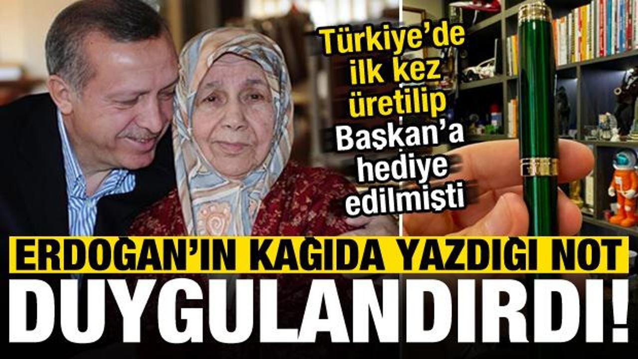 Türkiye'de üretilen ilk dolma kalemle Erdoğan'ın kağıda aldığı not duygulandırdı!