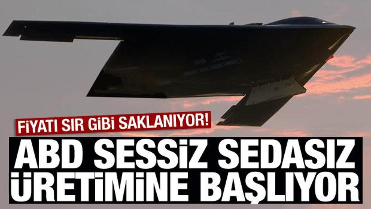 ABD, B-21 Raider bombardıman u&ccedil;ağının &uuml;retimine başlıyor