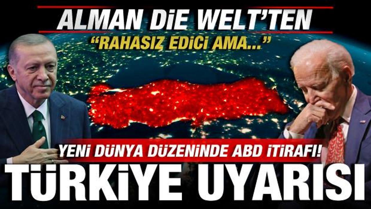 Alman Die Welt'ten yeni d&uuml;nya d&uuml;zeninde ABD itirafı, T&uuml;rkiye uyarısı: Rahatsız edici ama