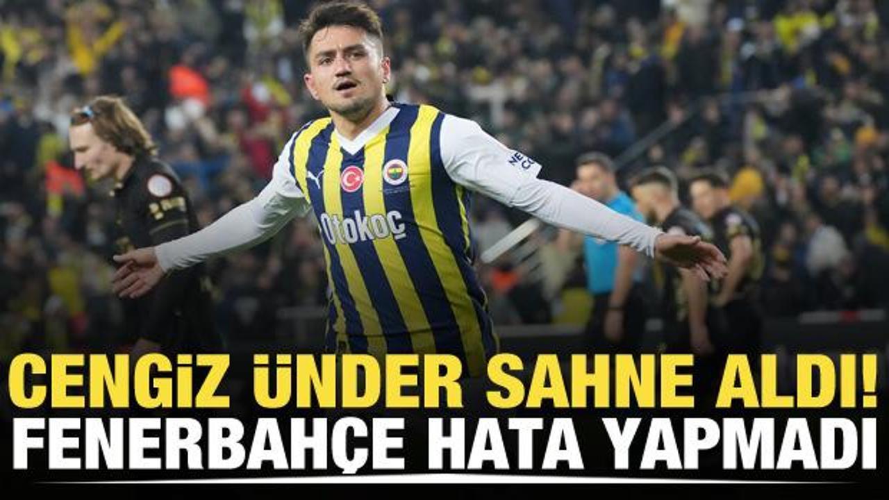 Cengiz Ünder sahne aldı! Fenerbahçe hata yapmadı