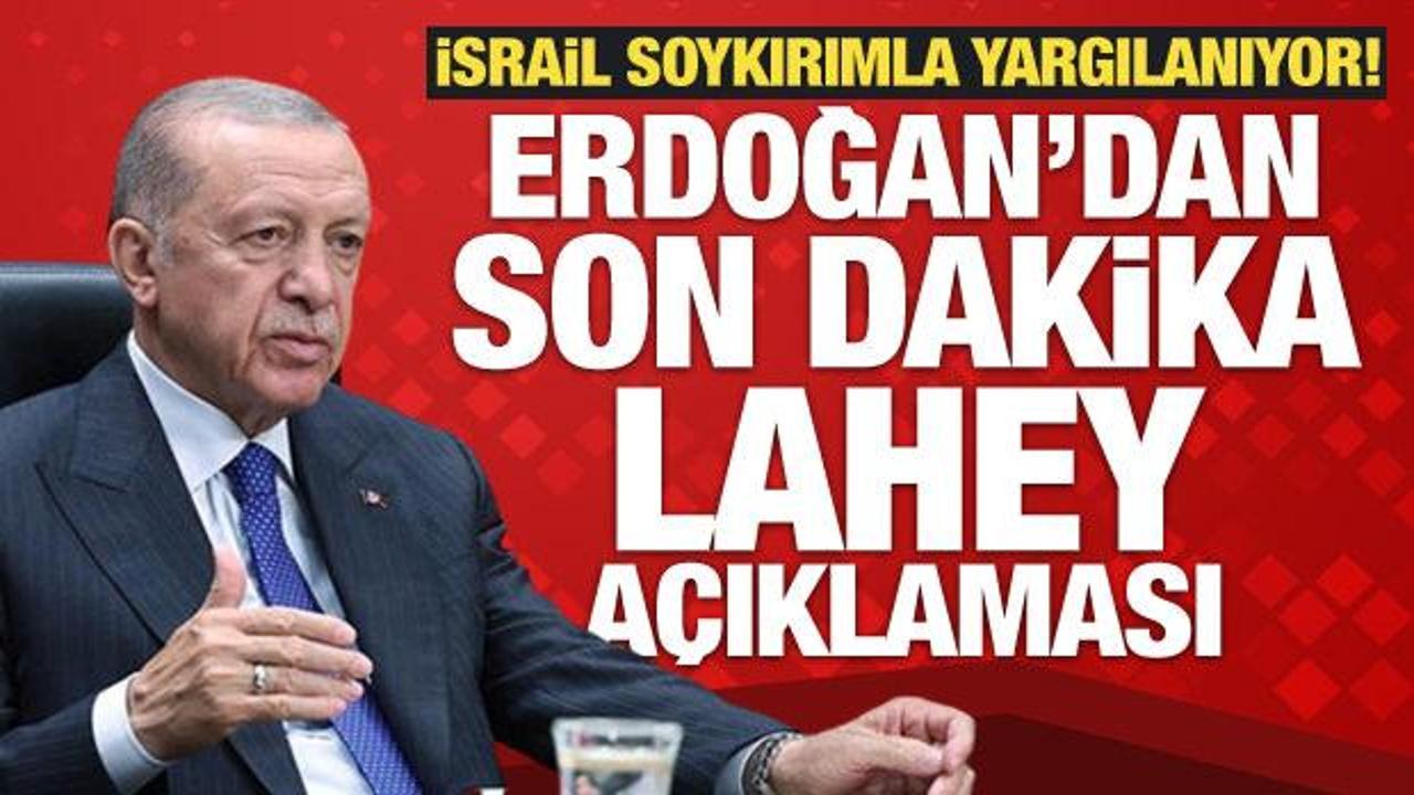İsrail soykırımla yargılanıyor: Erdoğan'dan son dakika Lahey açıklaması!