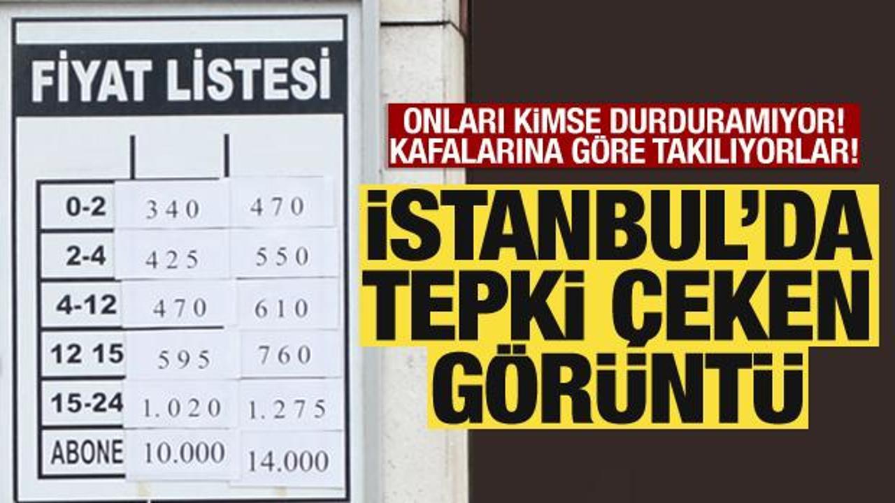 İstanbul'da tepki çeken ücretler: Gören şaşkına dönüyor