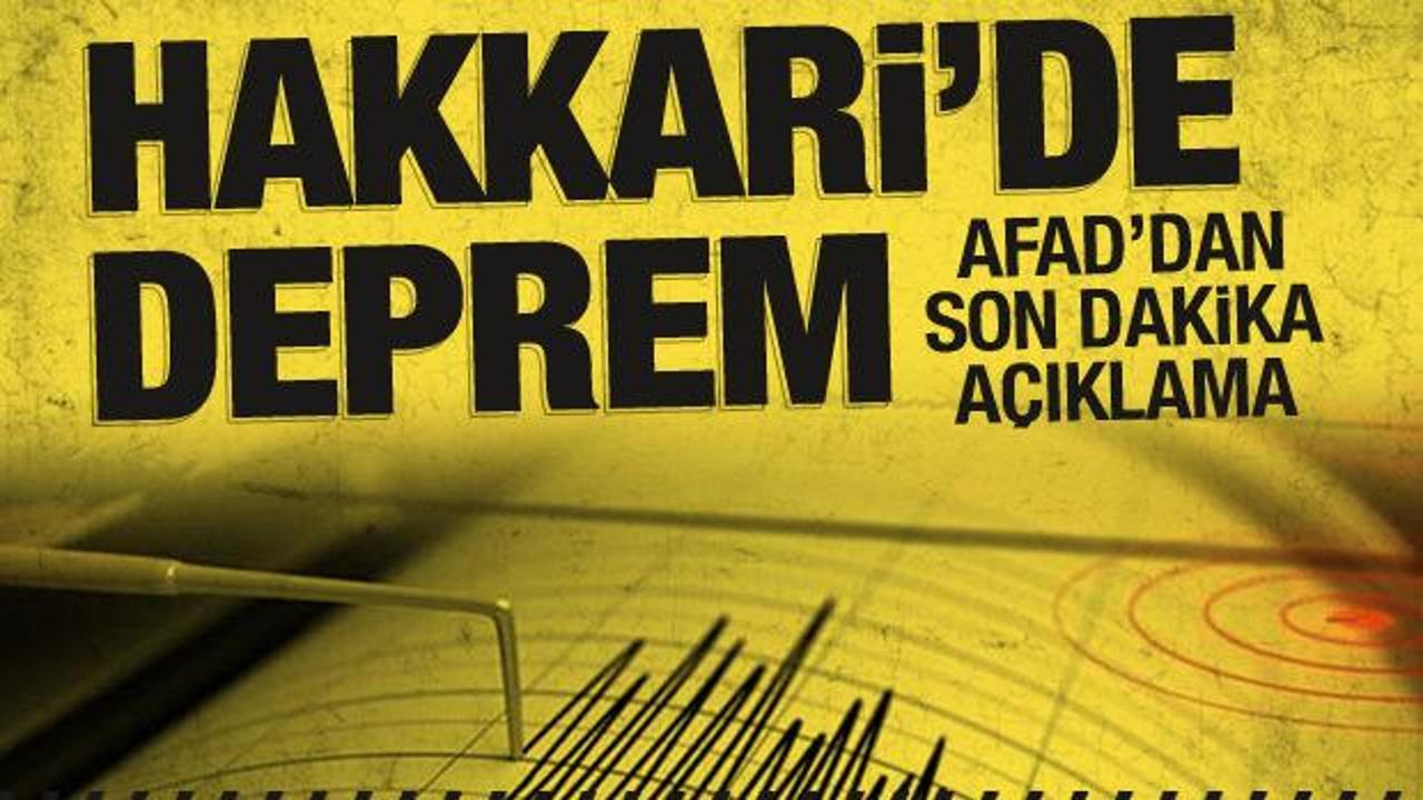 AFAD'dan açıklama: Hakkari'de deprem