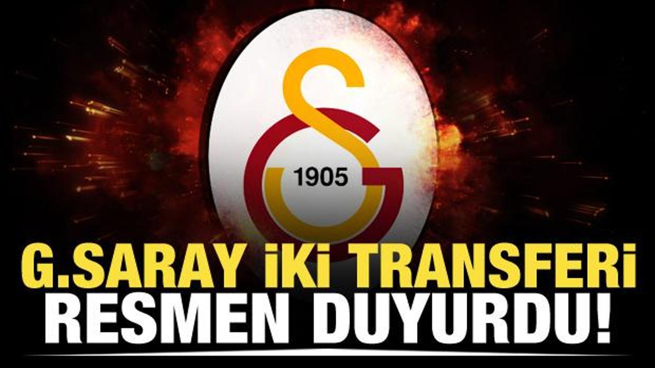 Galatasaray iki transferi resmen duyurdu