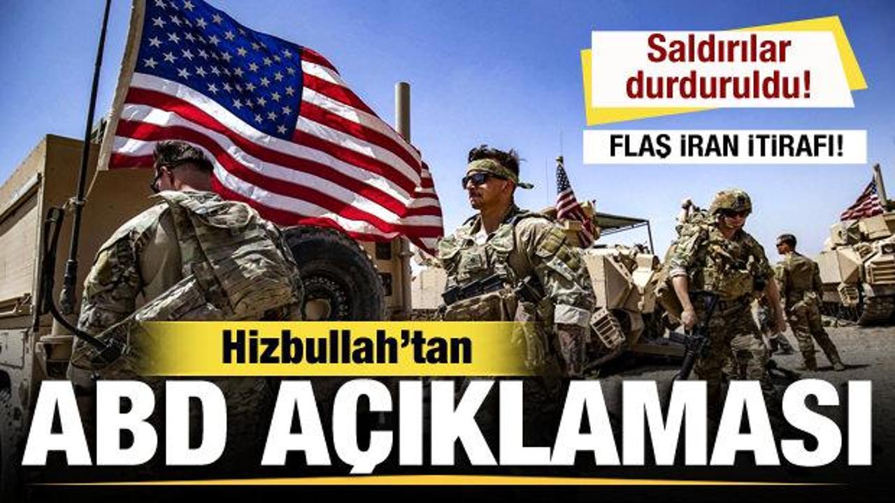 Hizbullah'tan son dakika ABD açıklaması! Resmen duyurdular! Flaş İran itirafı