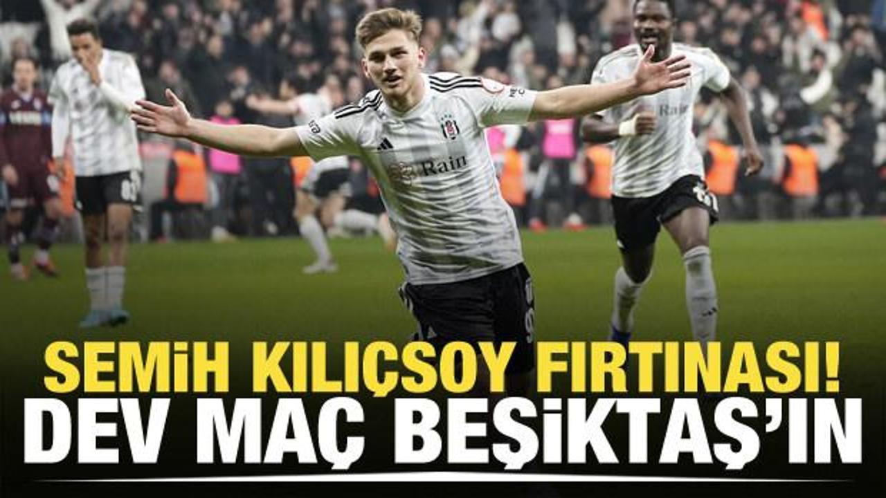 Semih Kılı&ccedil;soy fırtınası! Dev ma&ccedil; Beşiktaş'ın