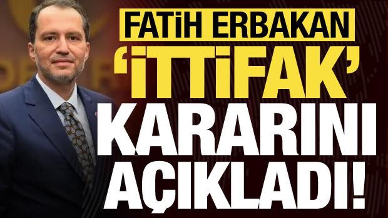 Son dakika: Yeniden Refah Partisi Genel Başkanı Fatih Erbakan 'ittifak' kararını açıkladı!